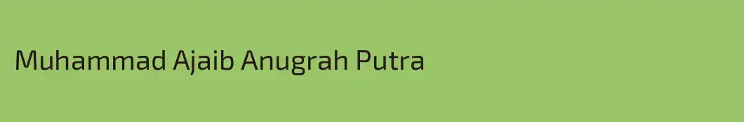 Muhammad Ajaib Anugrah Putra